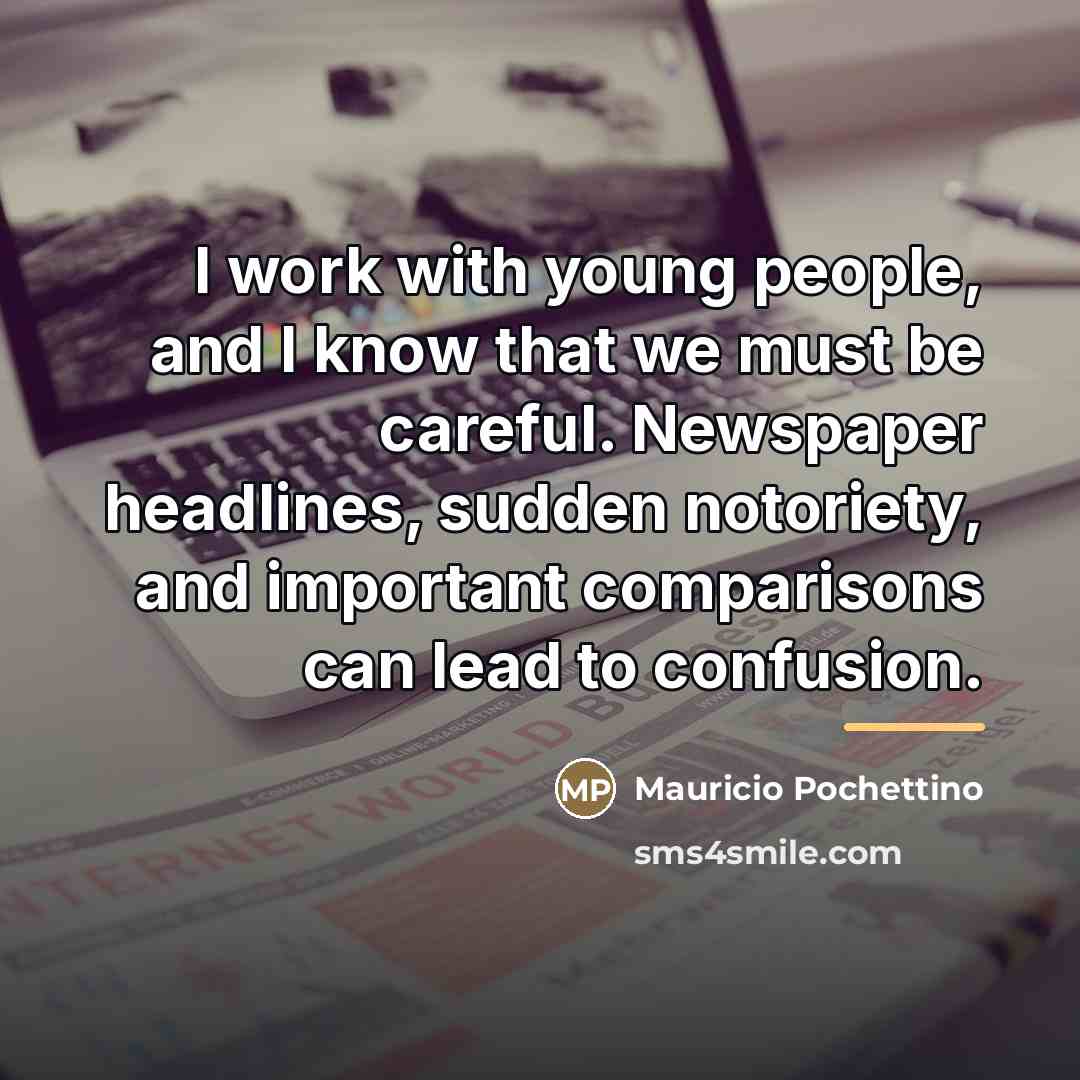 “I work with young people, and I know that we…” quote by Mauricio Pochettino