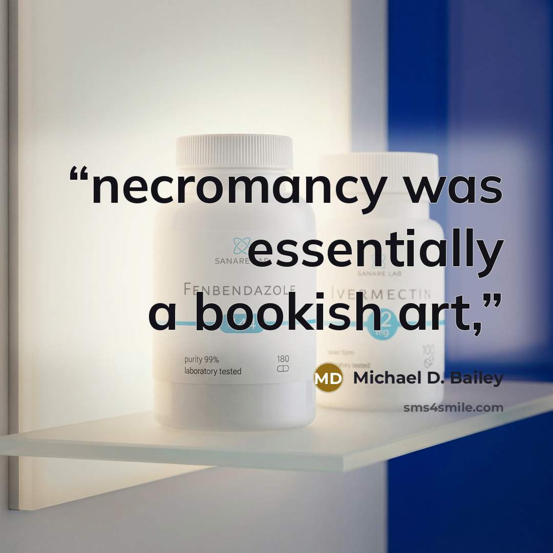 “necromancy was essentially a bookish art,” quote by Michael D. Bailey