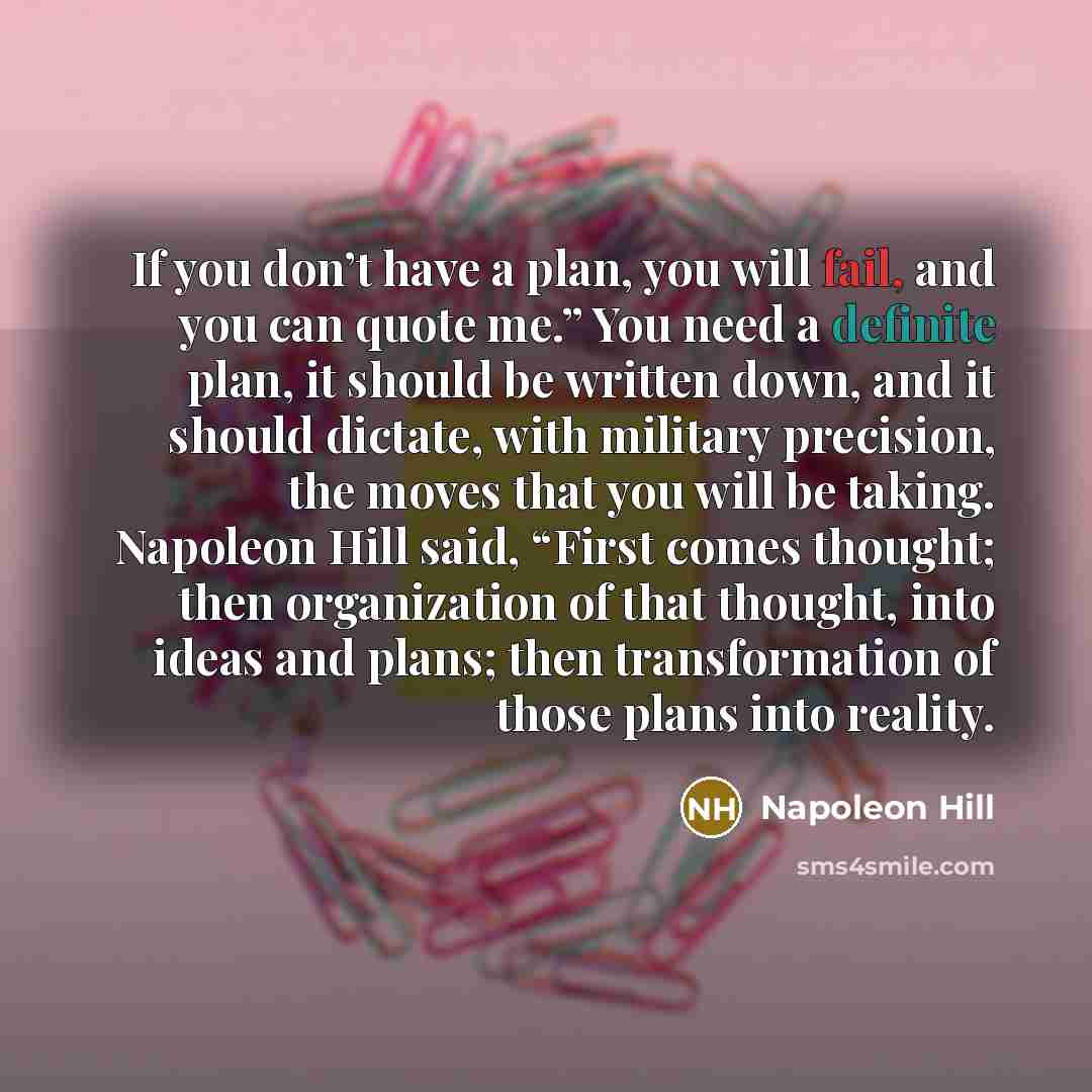 “If you don’t have a plan, you will fail, and…” quote by Napoleon Hill