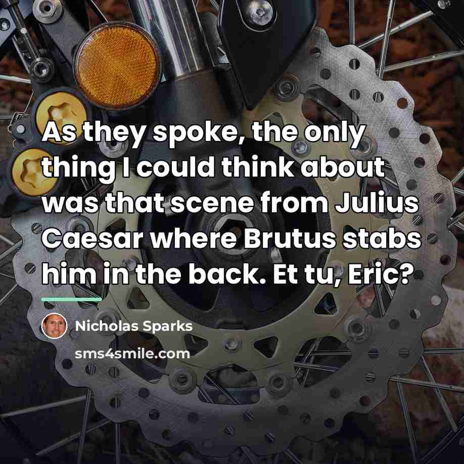 “As they spoke, the only thing I could think about…” quote by Nicholas Sparks