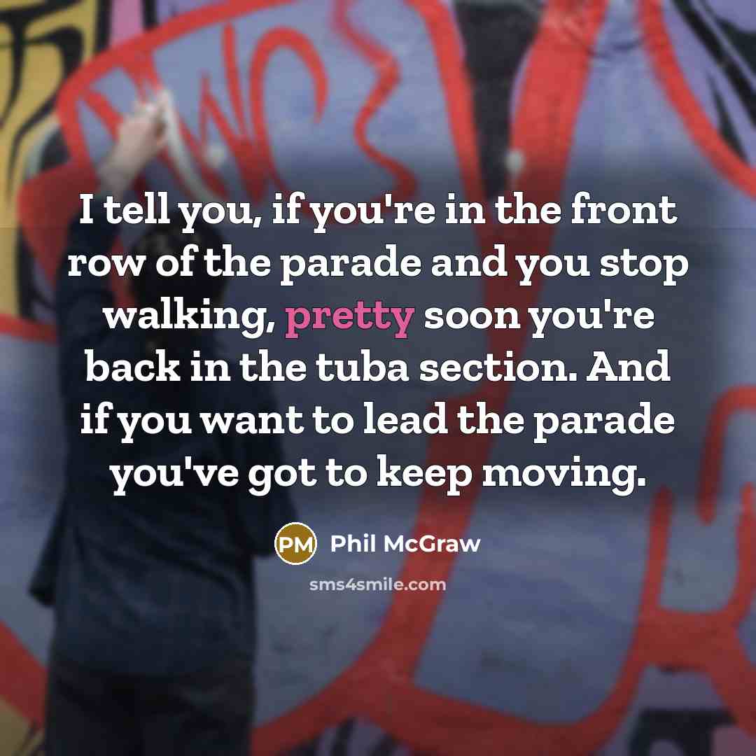 “I tell you, if you're in the front row of…” quote by Phil McGraw