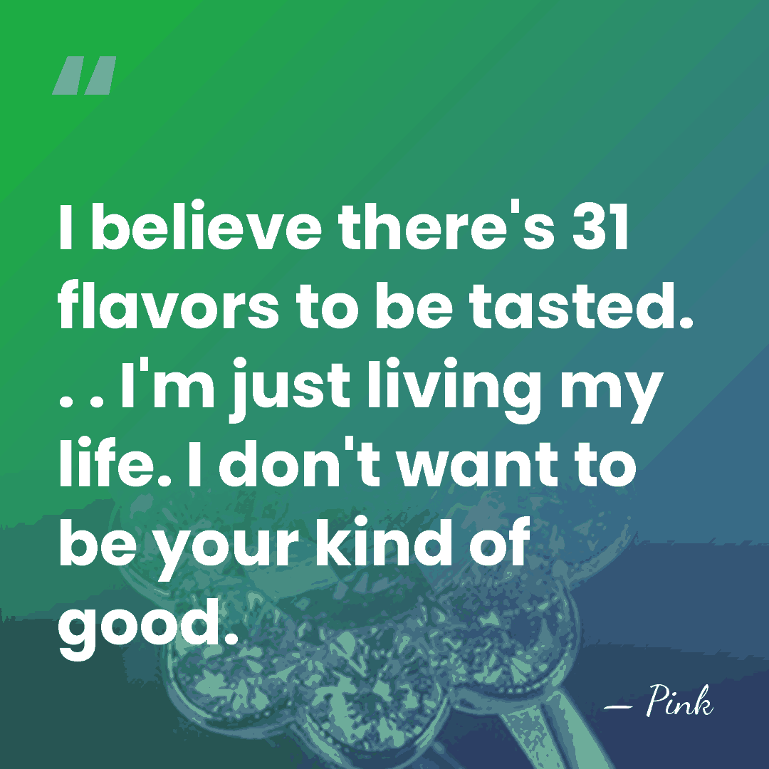 I believe there's 31 flavors to be tasted. . . I'm just&hellip; - Pink