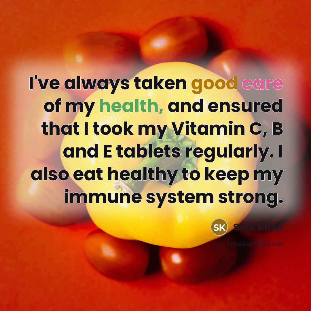 “I've always taken good care of my health, and ensured…” quote by Sara Khan