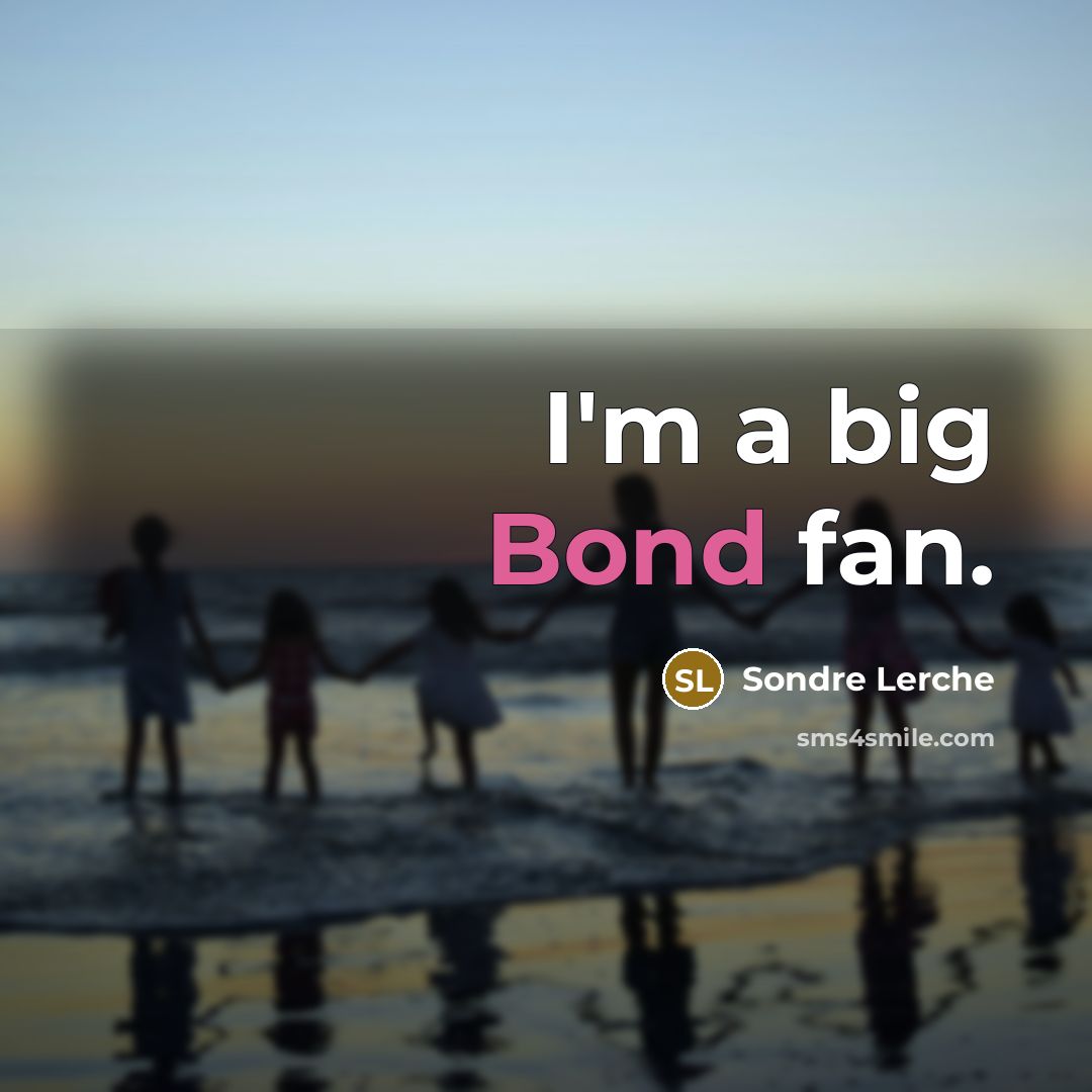 “I'm a big Bond fan.…” quote by Sondre Lerche