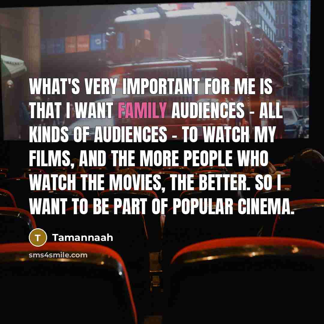 “What's very important for me is that I want family…” quote by Tamannaah