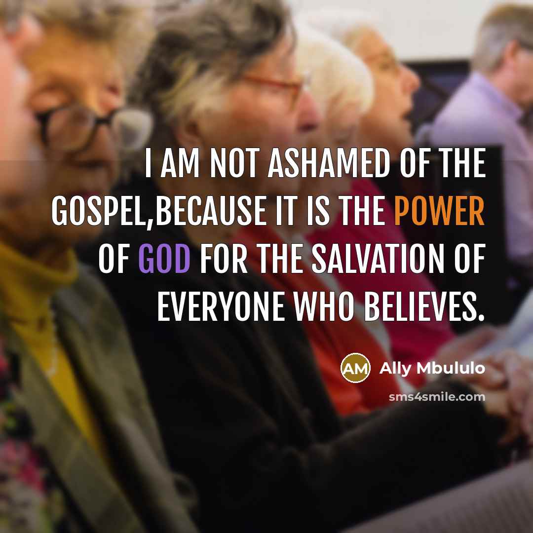 “I am not ashamed of the gospel,because it is the…” quote by Ally Mbululo
