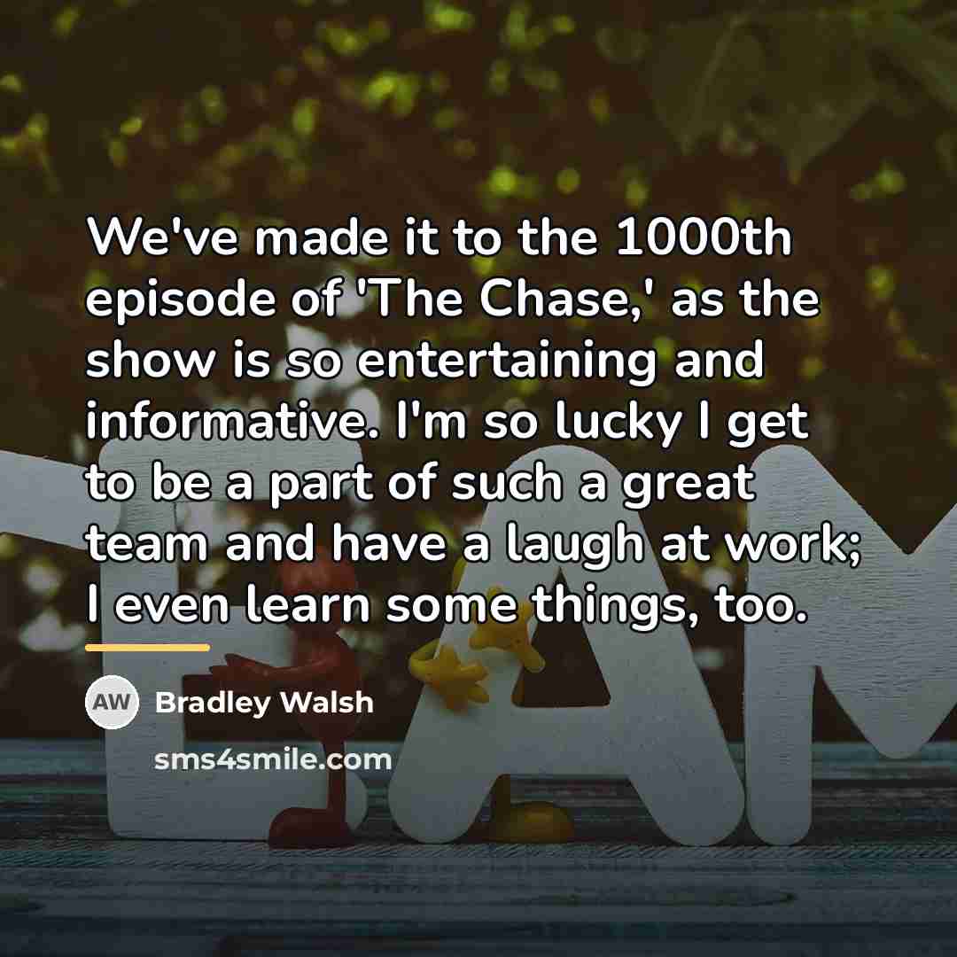 “We've made it to the 1000th episode of 'The Chase,'…” quote by Bradley Walsh