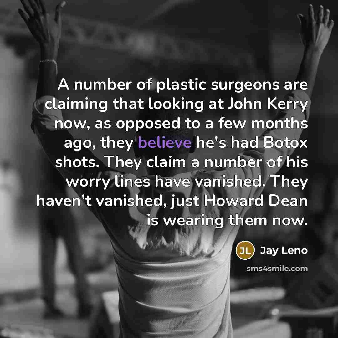 “A number of plastic surgeons are claiming that looking at…” quote by Jay Leno