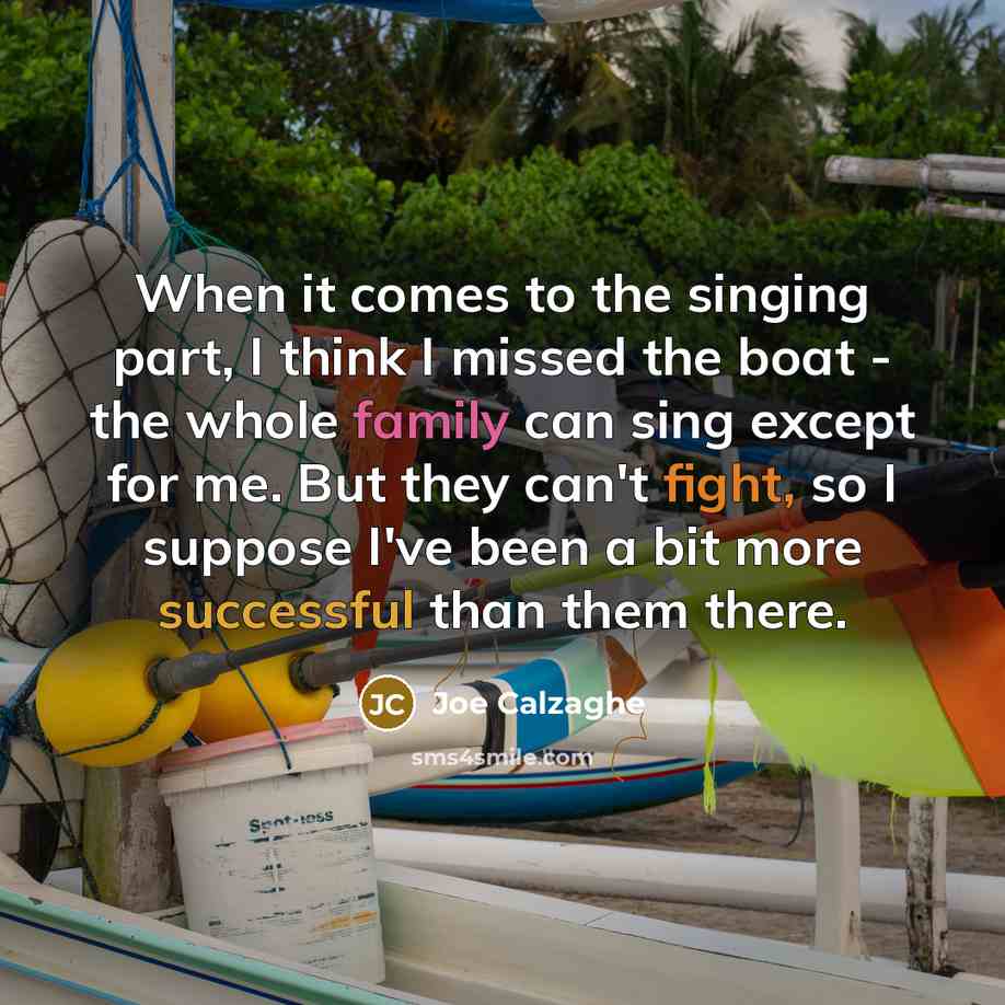 “When it comes to the singing part, I think I…” quote by Joe Calzaghe