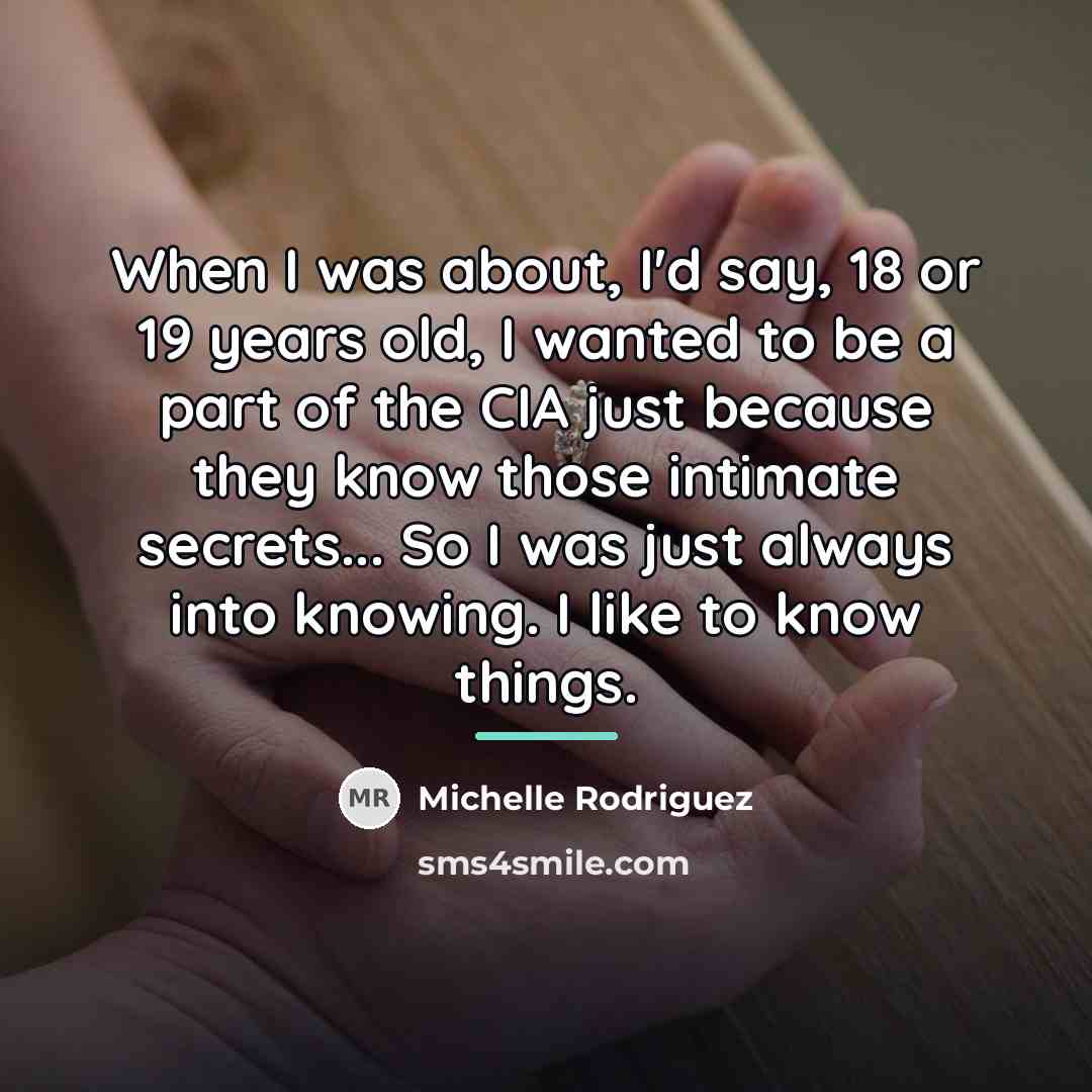 “When I was about, I'd say, 18 or 19 years…” quote by Michelle Rodriguez