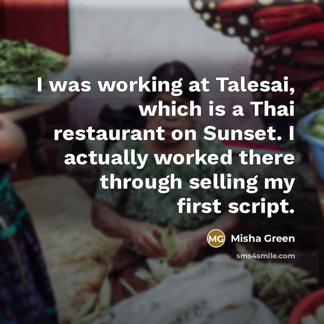 “I was working at Talesai, which is a Thai restaurant…” quote by Misha Green