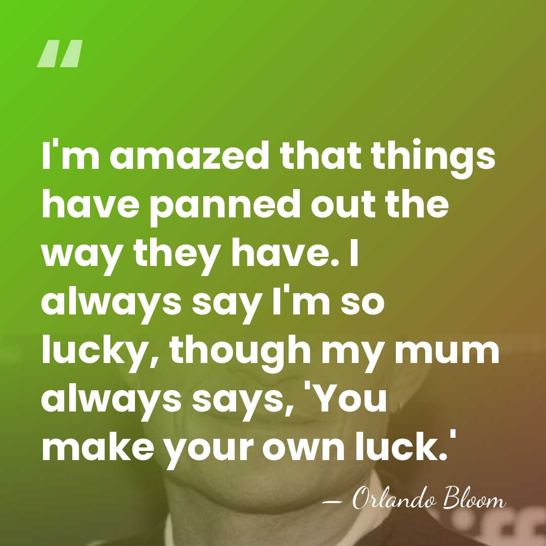 I'm amazed that things have panned out the way they have. I&hellip; - Orlando Bloom