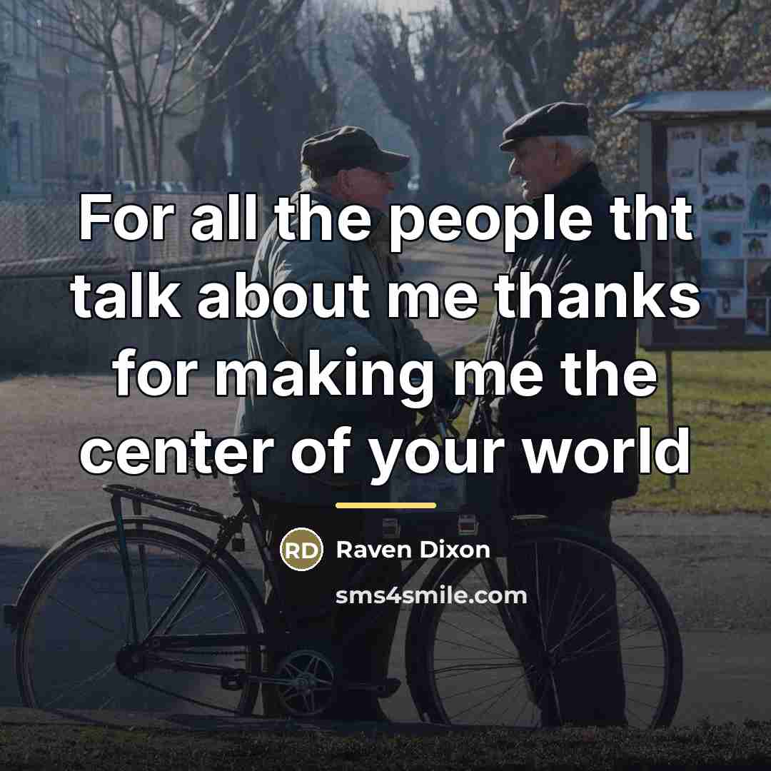 “For all the people tht talk about me thanks for…” quote by Raven Dixon
