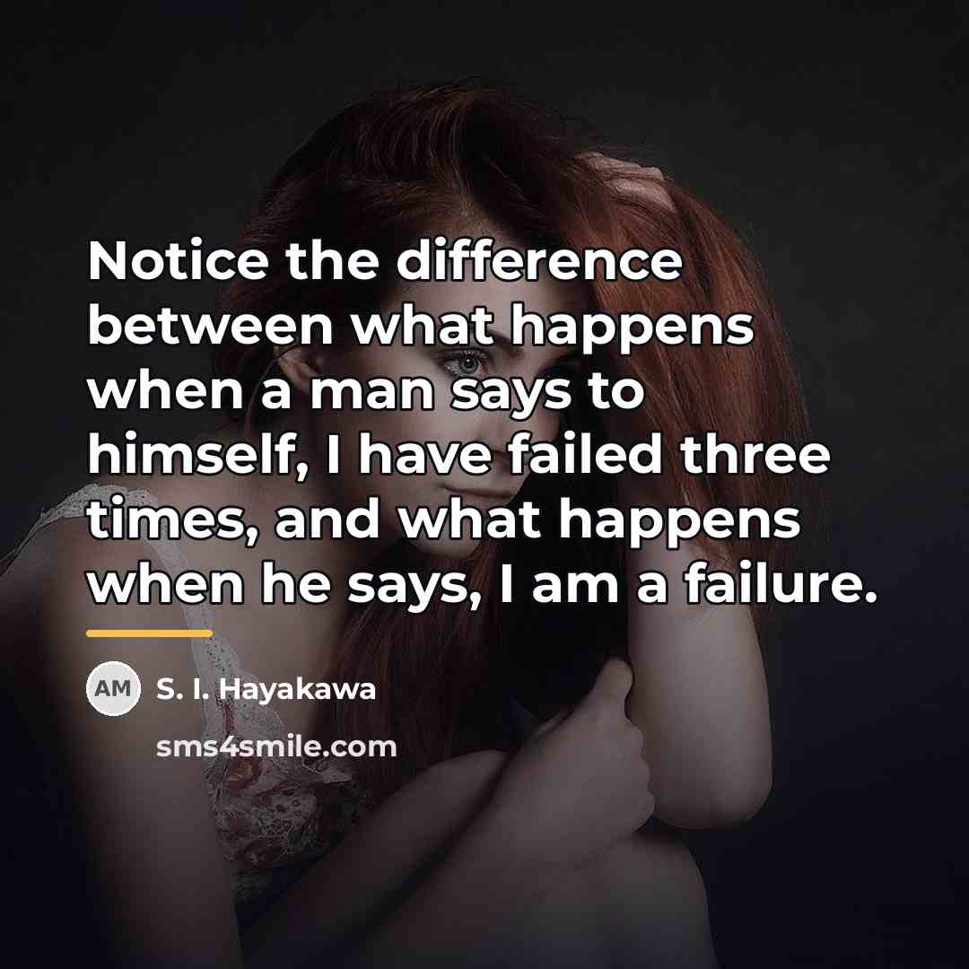 “Notice the difference between what happens when a man says…” quote by S. I. Hayakawa