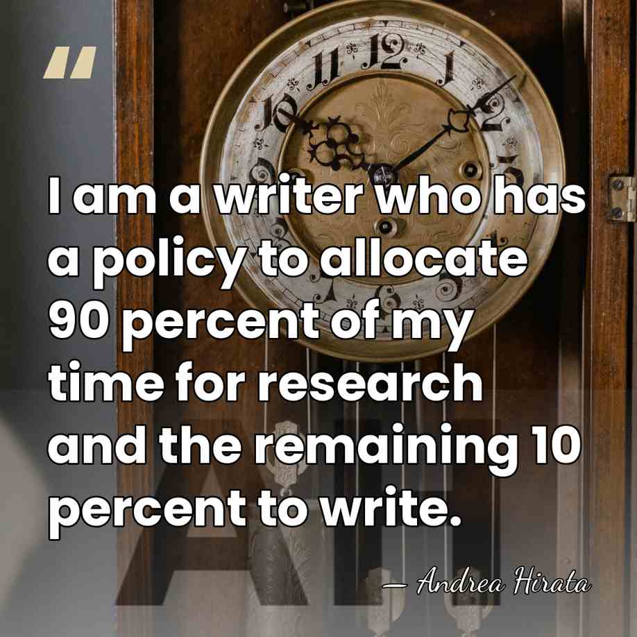 I am a writer who has a policy to allocate 90 percent&hellip; - Andrea Hirata