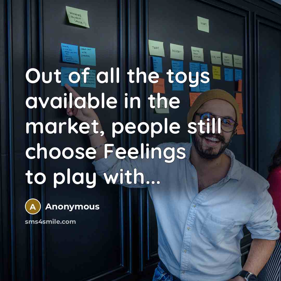 “Out of all the toys available in the market, people…” quote by Anonymous