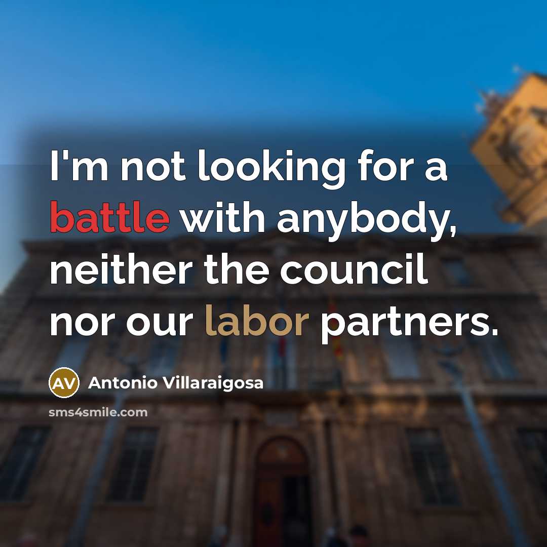 “I'm not looking for a battle with anybody, neither the…” quote by Antonio Villaraigosa