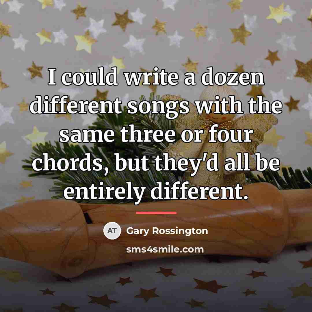 “I could write a dozen different songs with the same…” quote by Gary Rossington