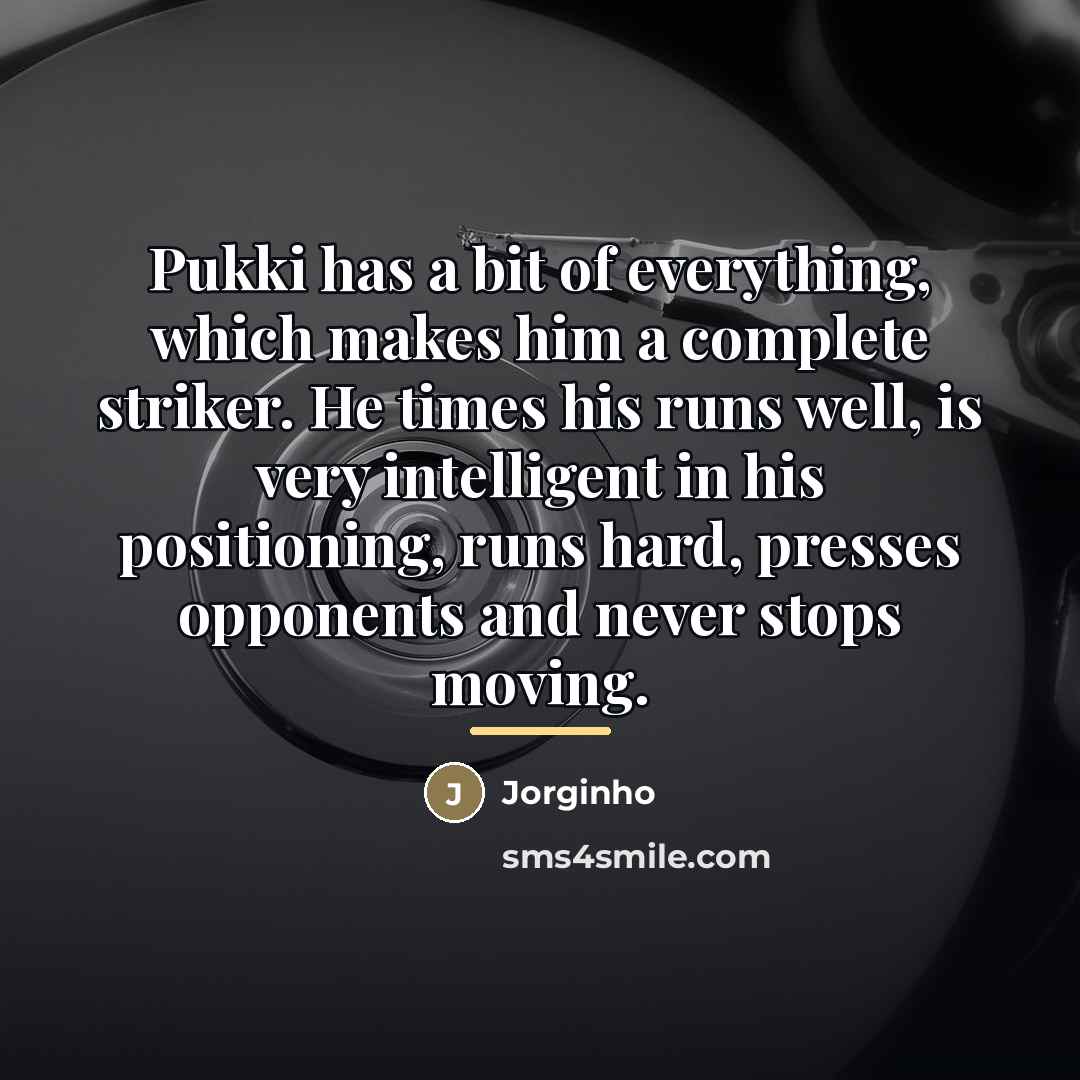“Pukki has a bit of everything, which makes him a…” quote by Jorginho