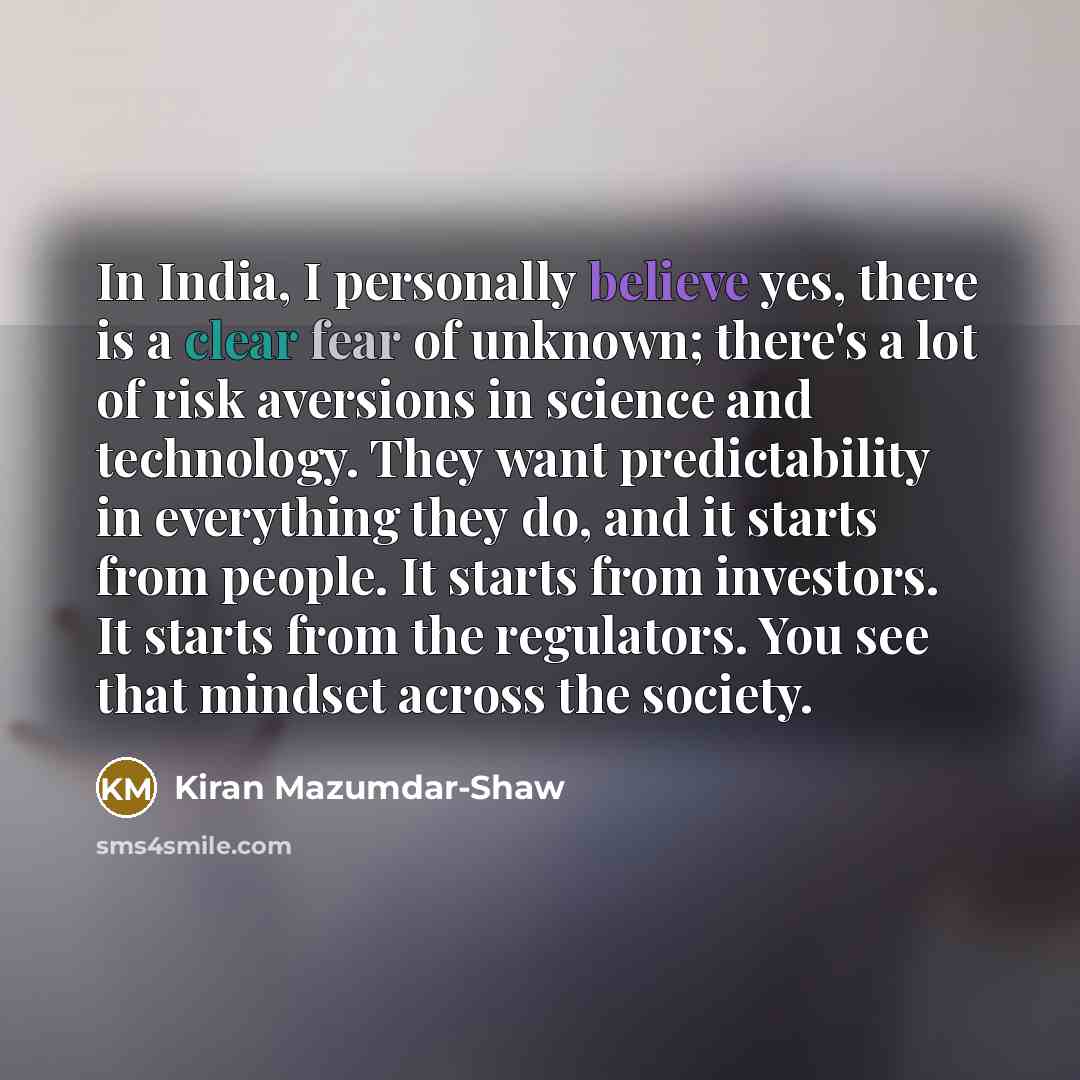 “In India, I personally believe yes, there is a clear…” quote by Kiran Mazumdar-Shaw