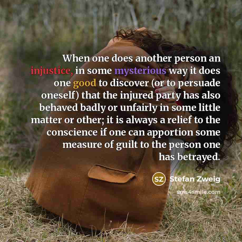 “When one does another person an injustice, in some mysterious…” quote by Stefan Zweig