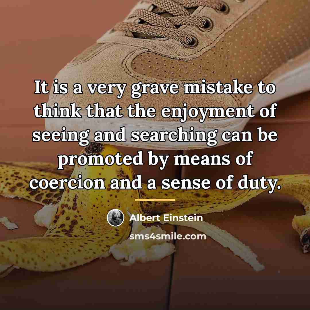 “It is a very grave mistake to think that the…” quote by Albert Einstein