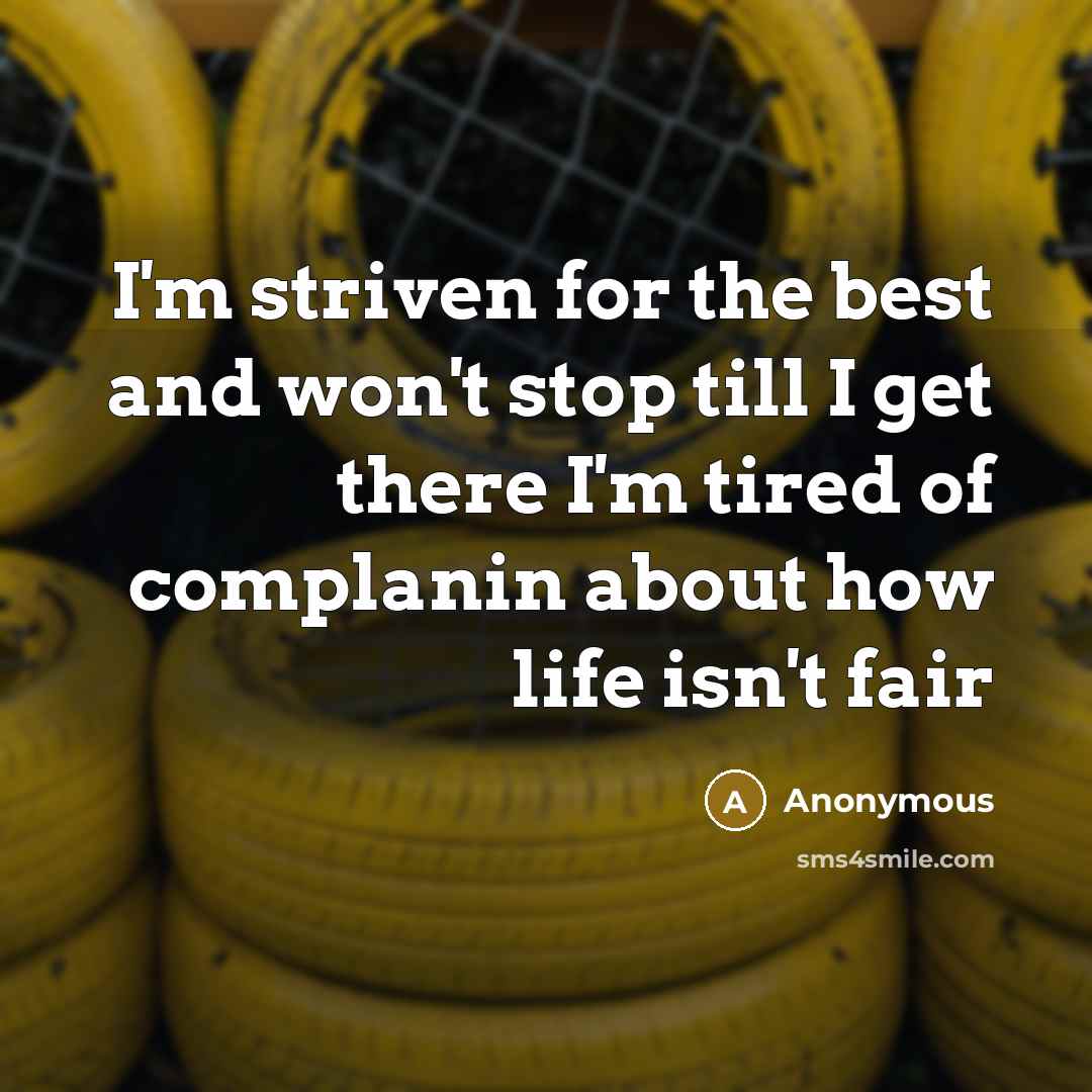 “I'm striven for the best and won't stop till I…” quote by Anonymous