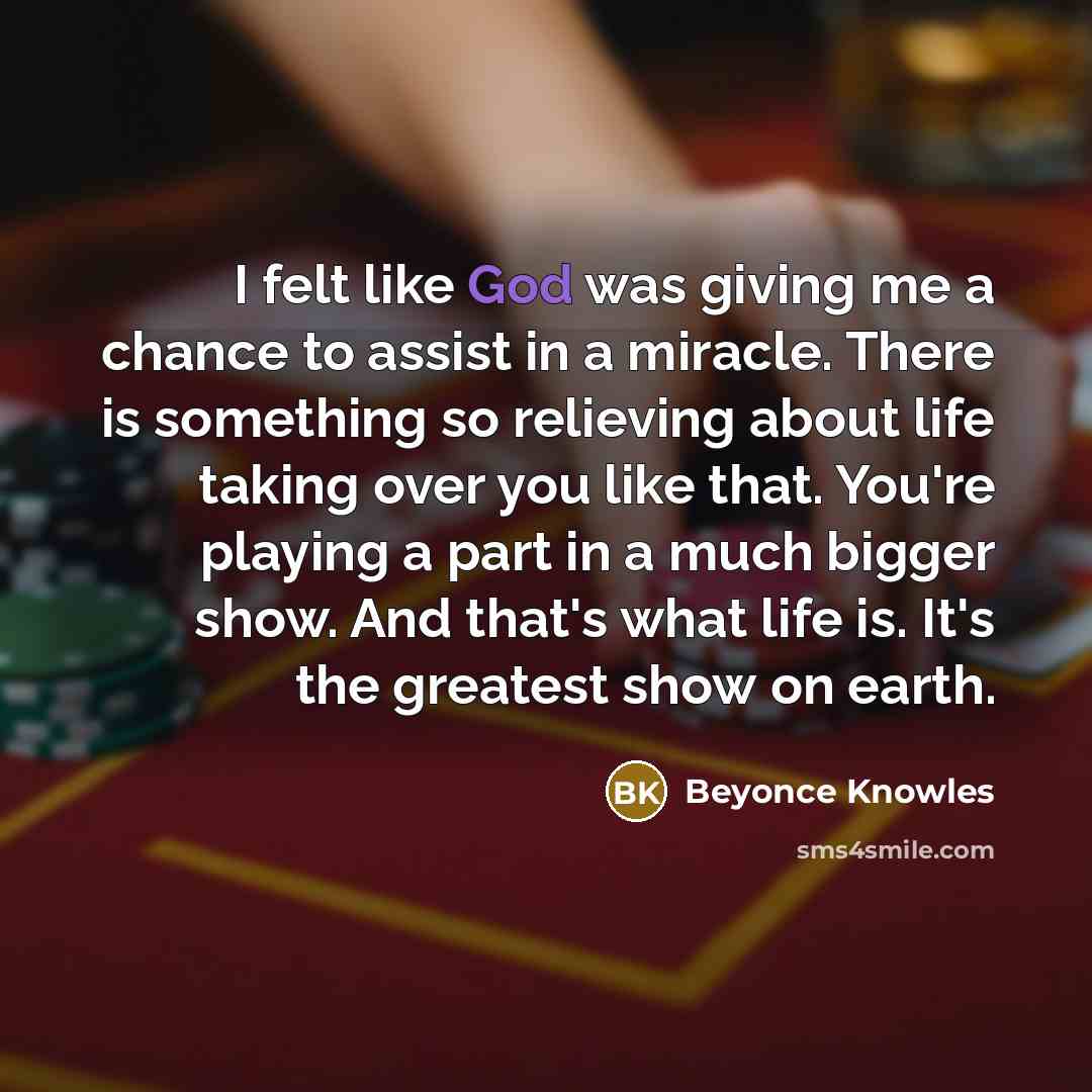 “I felt like God was giving me a chance to…” quote by Beyonce Knowles