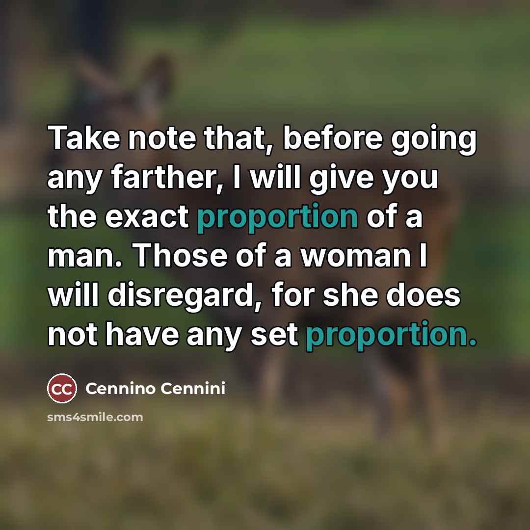 “Take note that, before going any farther, I will give…” quote by Cennino Cennini