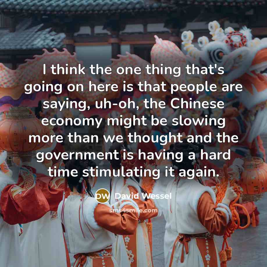 “I think the one thing that's going on here is…” quote by David Wessel