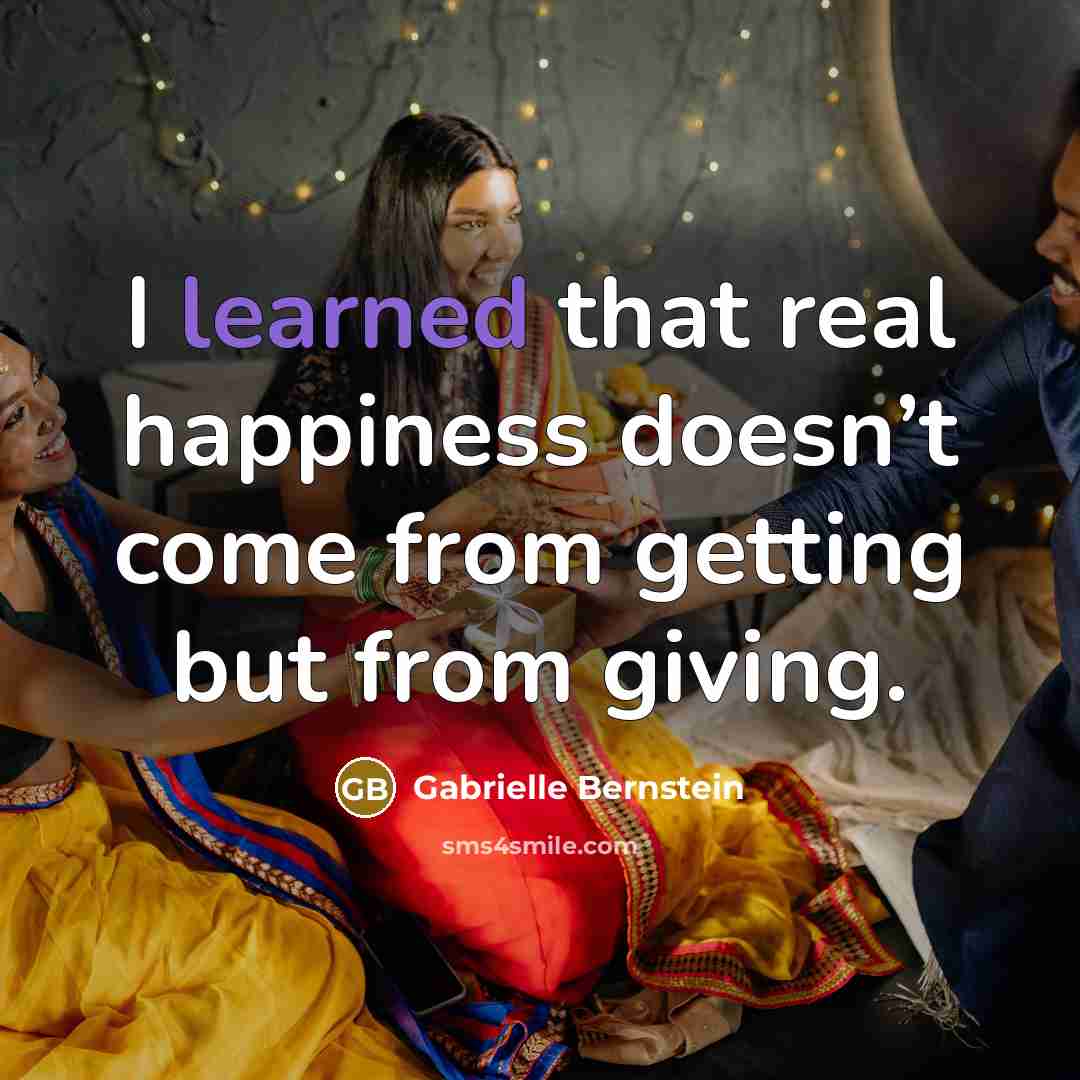 “I learned that real happiness doesn’t come from getting but…” quote by Gabrielle Bernstein