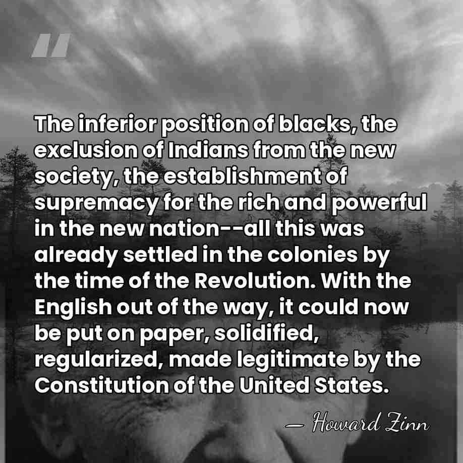 The inferior position of blacks, the exclusion of Indians from the new&hellip; - Howard Zinn