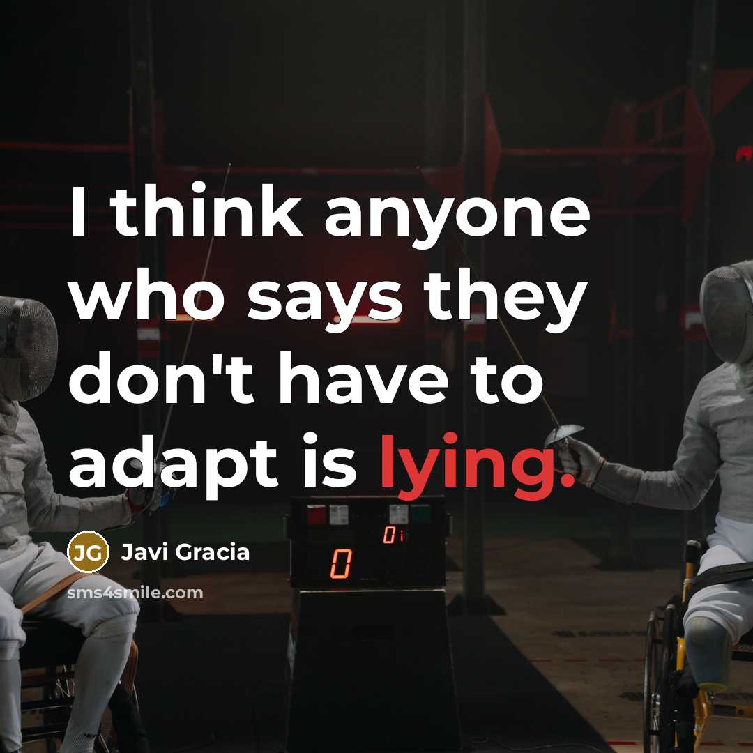“I think anyone who says they don't have to adapt…” quote by Javi Gracia