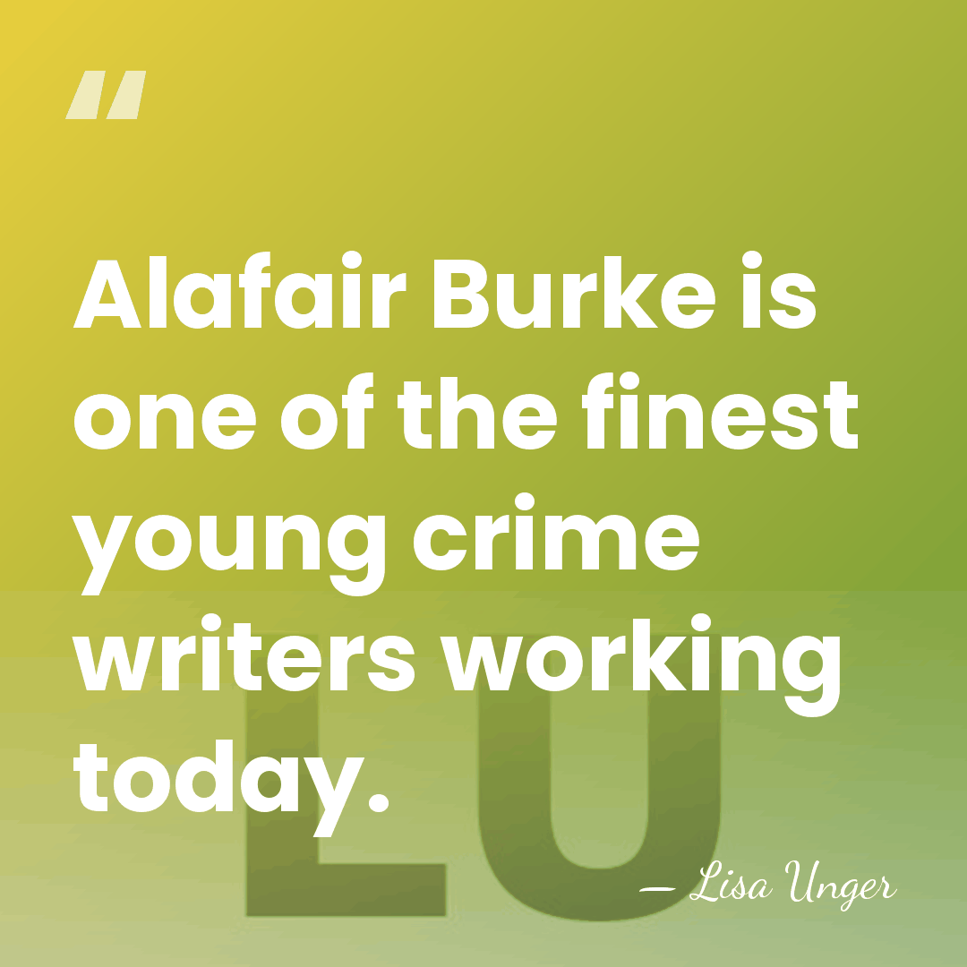 Alafair Burke is one of the finest young crime writers working today. - Lisa Unger