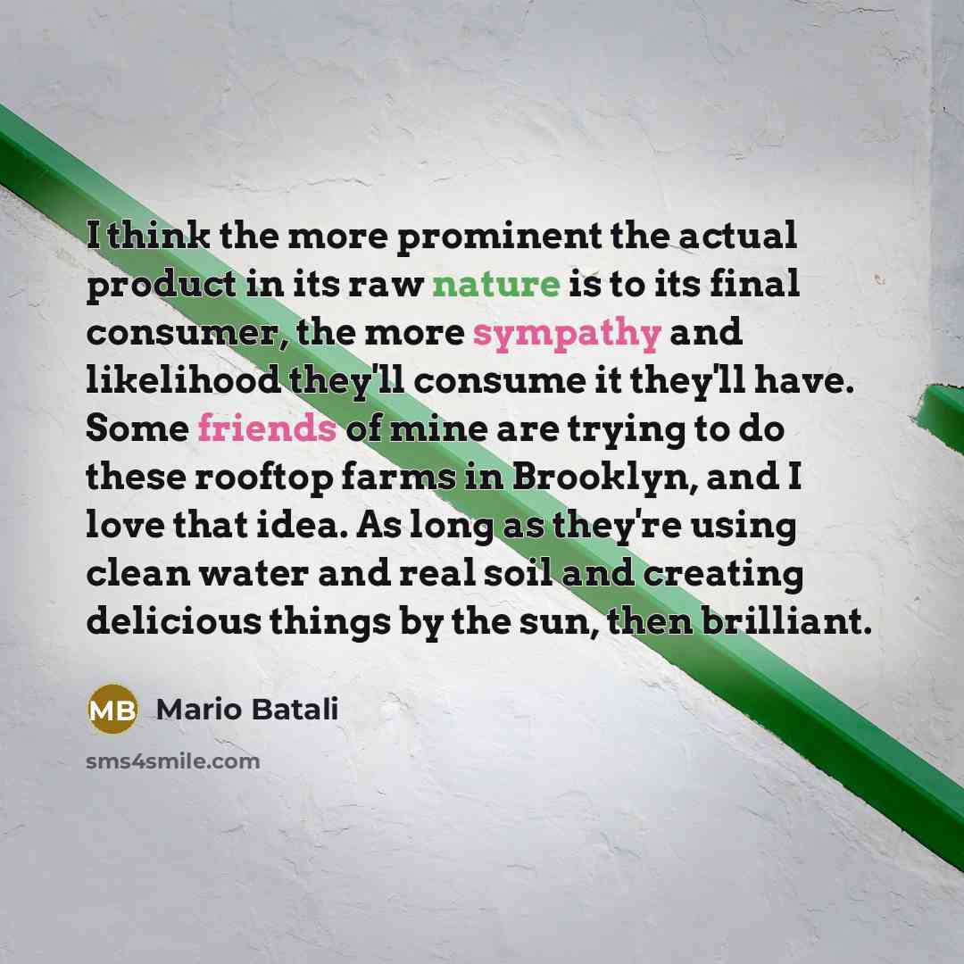 “I think the more prominent the actual product in its…” quote by Mario Batali