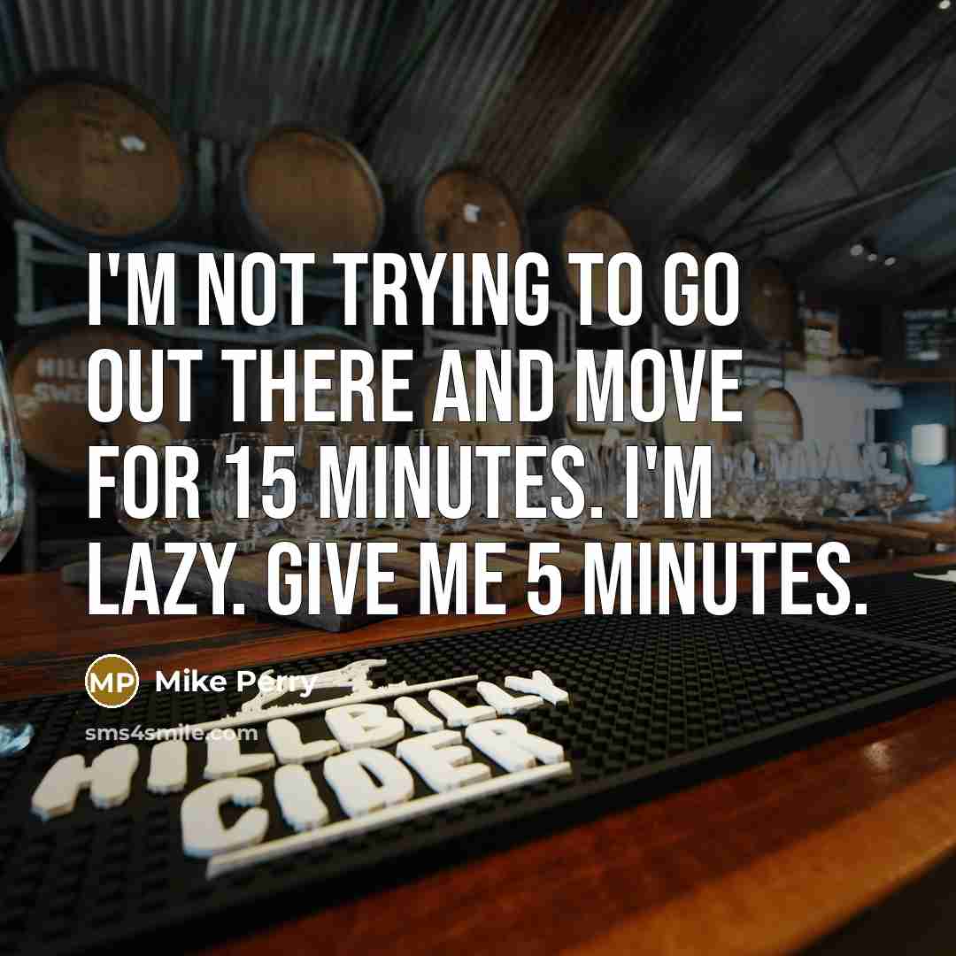 “I'm not trying to go out there and move for…” quote by Mike Perry