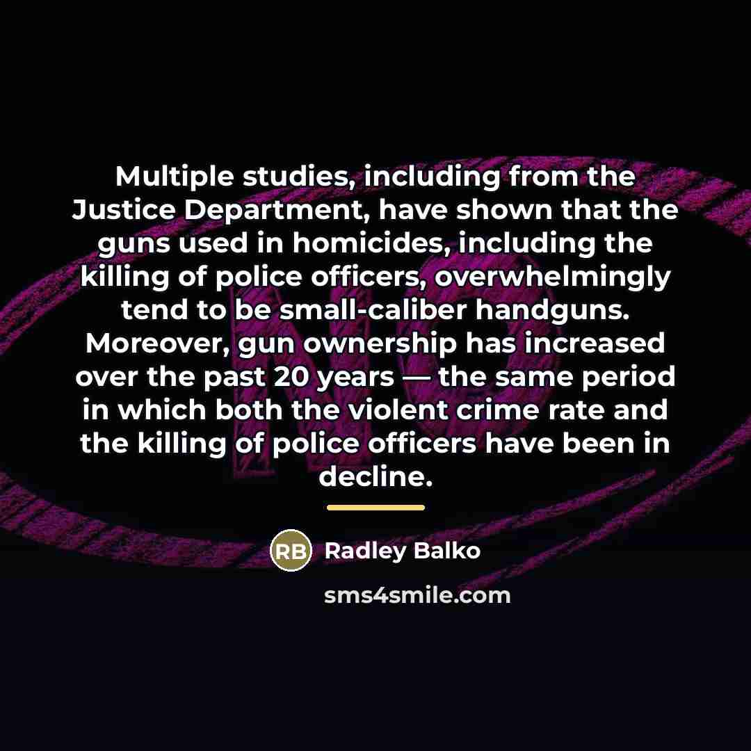 “Multiple studies, including from the Justice Department, have shown that…” quote by Radley Balko