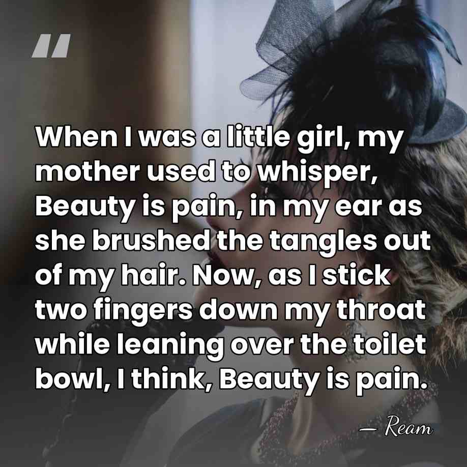 When I was a little girl, my mother used to whisper, Beauty&hellip; - Ream
