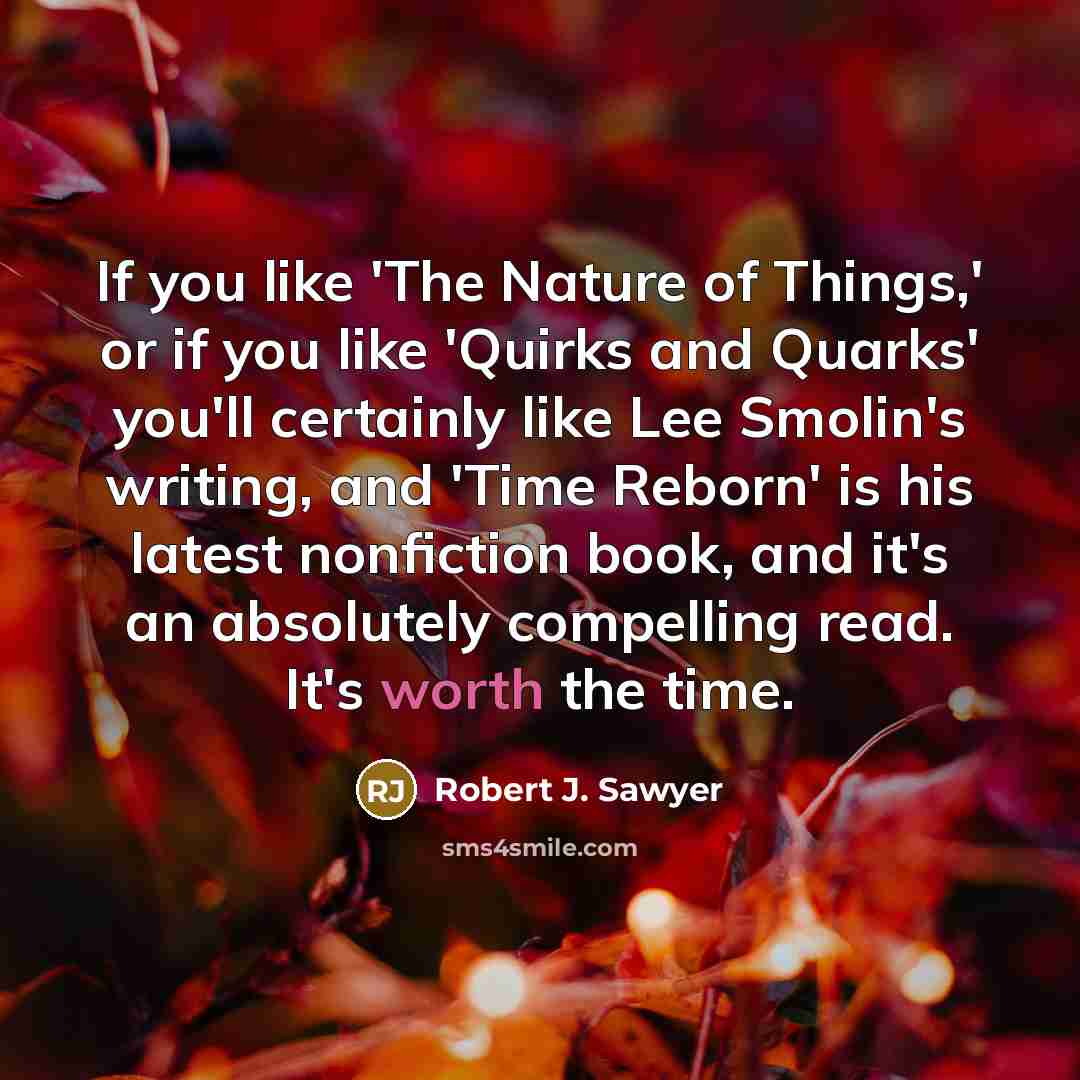 “If you like 'The Nature of Things,' or if you…” quote by Robert J. Sawyer