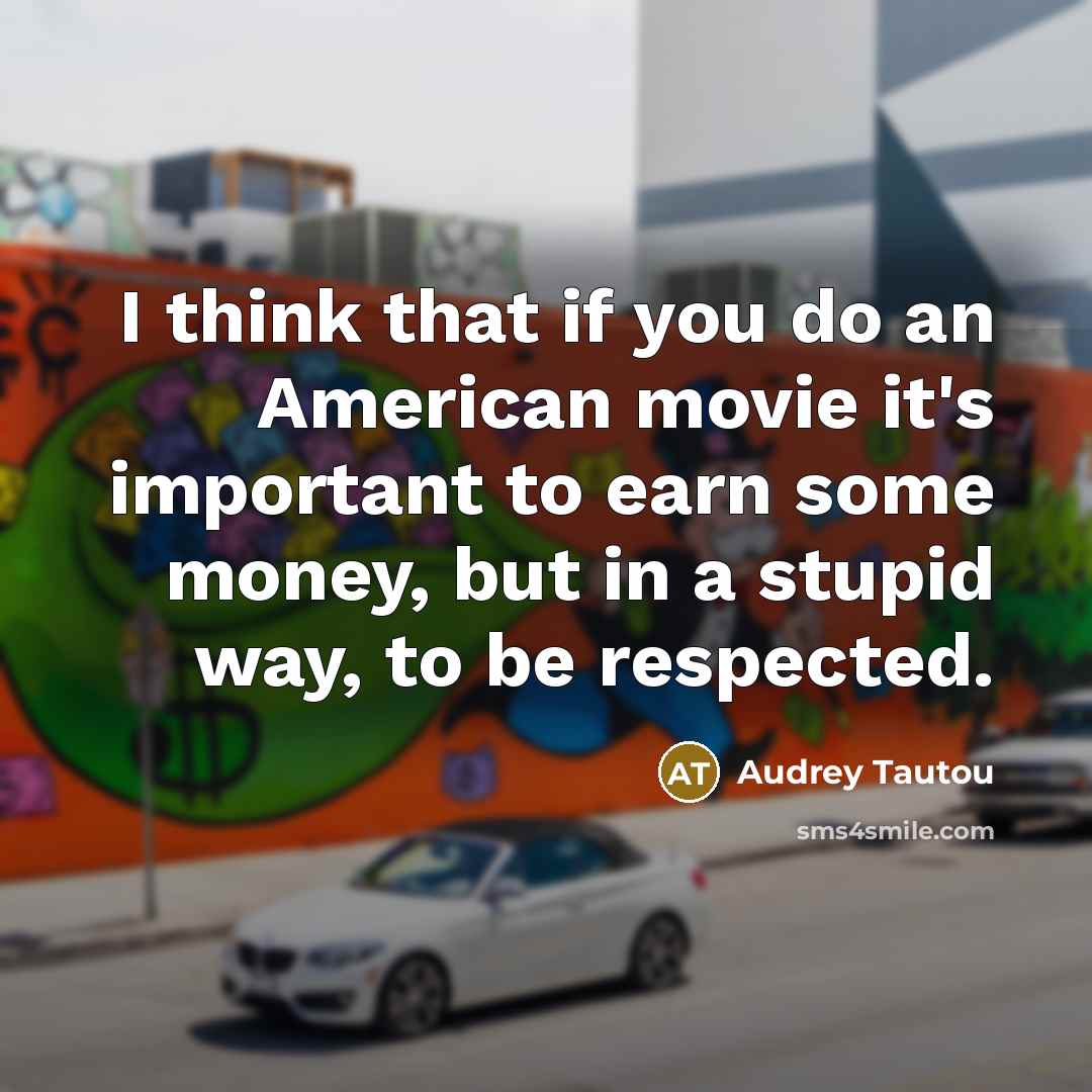 “I think that if you do an American movie it's…” quote by Audrey Tautou