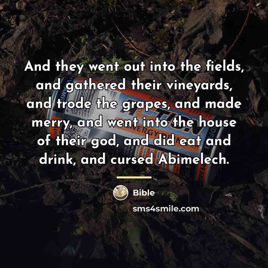 “And they went out into the fields, and gathered their…” quote by Bible