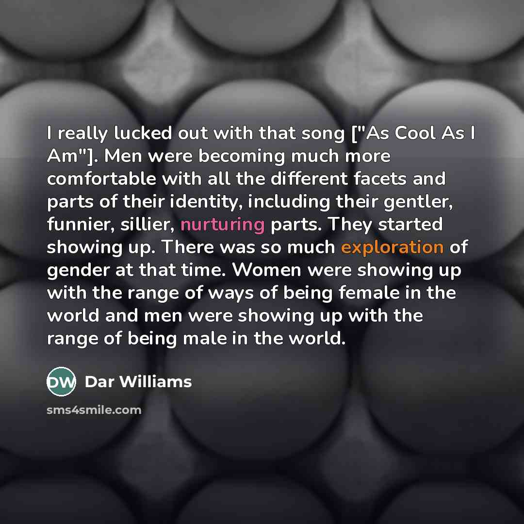 “I really lucked out with that song ["As Cool As…” quote by Dar Williams