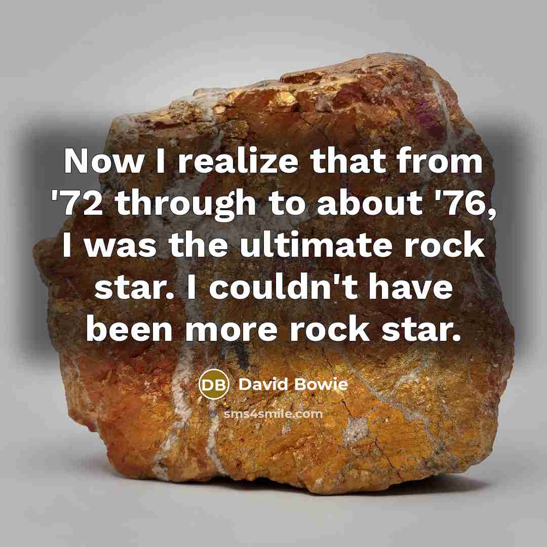 “Now I realize that from '72 through to about '76,…” quote by David Bowie