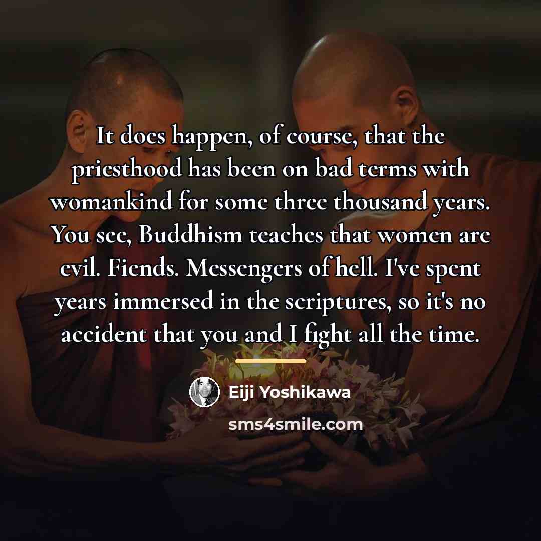 “It does happen, of course, that the priesthood has been…” quote by Eiji Yoshikawa