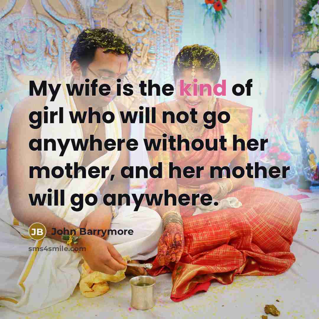 “My wife is the kind of girl who will not…” quote by John Barrymore