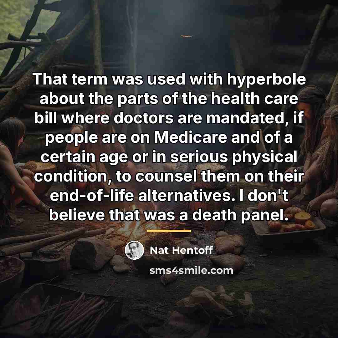 “That term was used with hyperbole about the parts of…” quote by Nat Hentoff