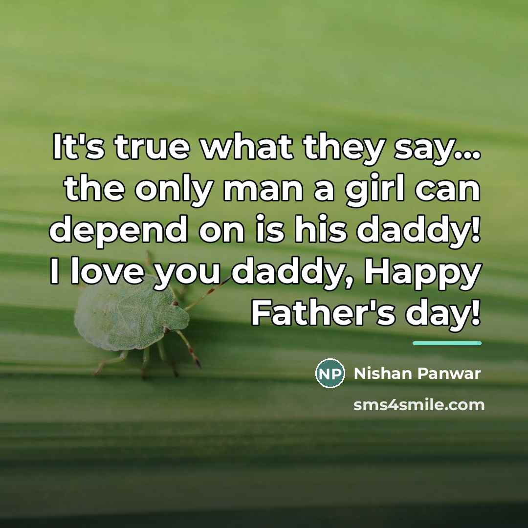 “It's true what they say... the only man a girl…” quote by Nishan Panwar