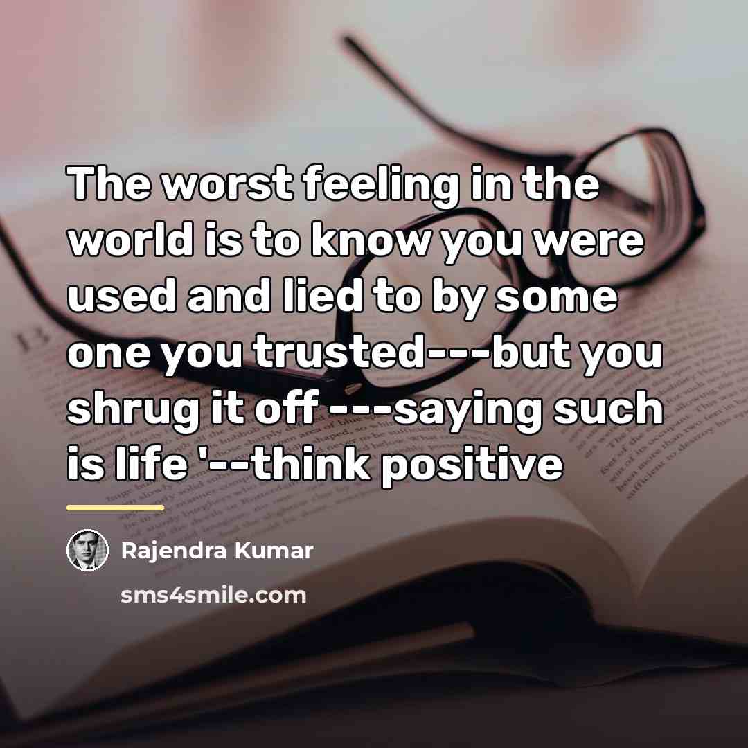 “The worst feeling in the world is to know you…” quote by Rajendra Kumar