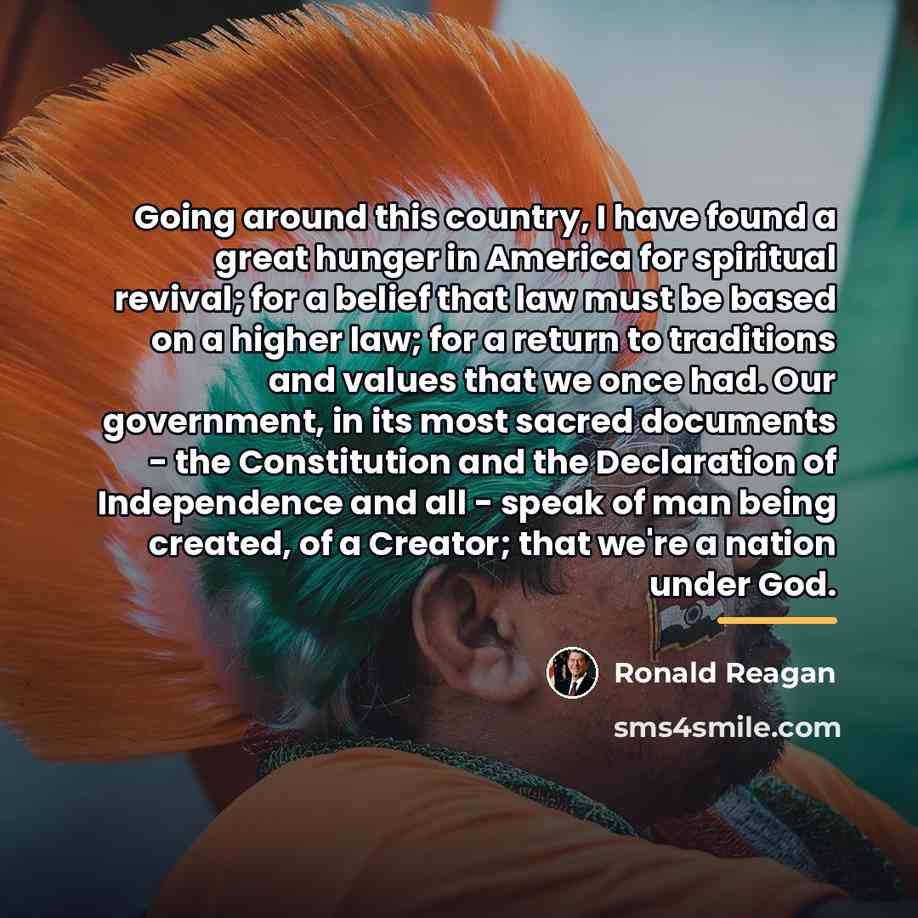 “Going around this country, I have found a great hunger…” quote by Ronald Reagan