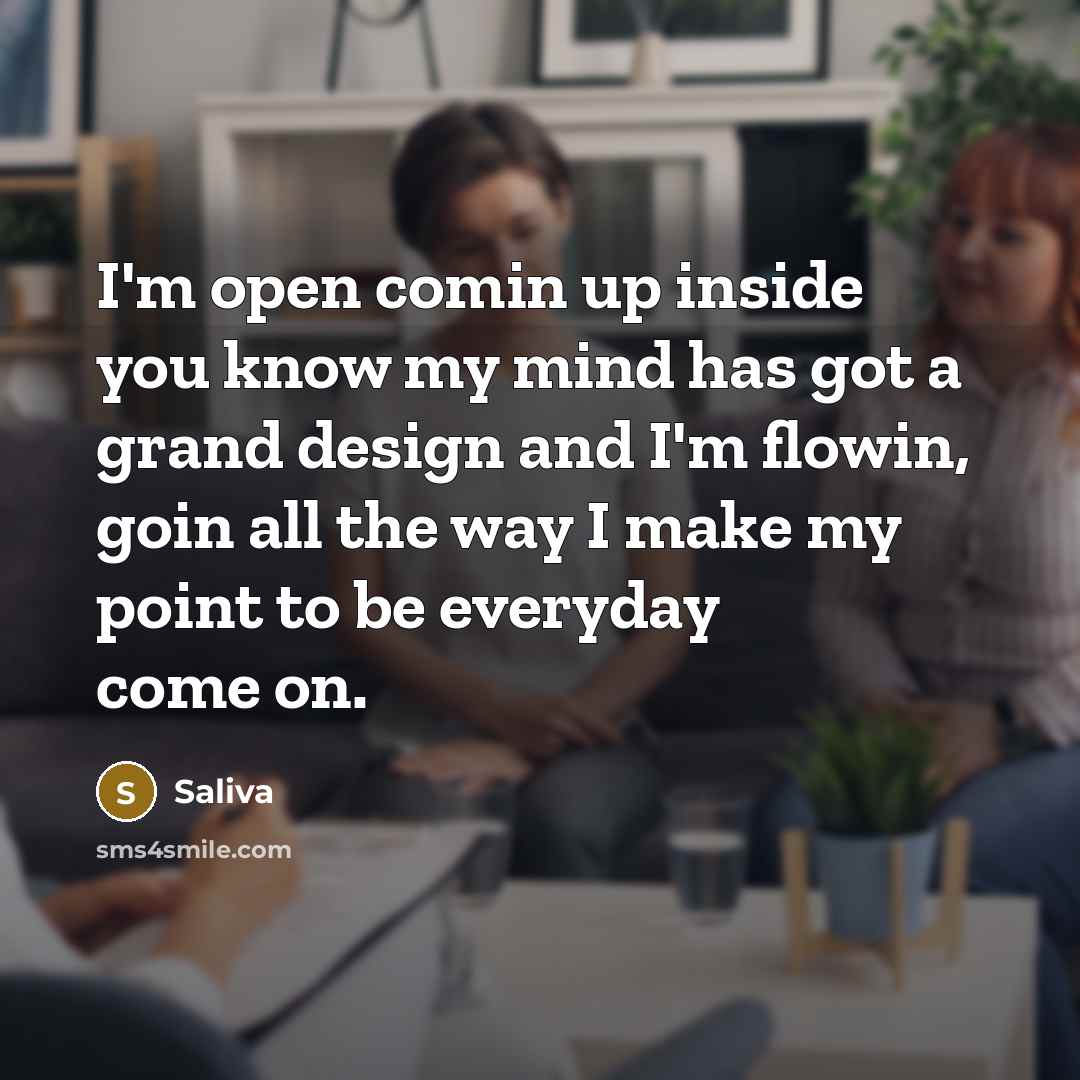 “I'm open comin up inside you know my mind has…” quote by Saliva